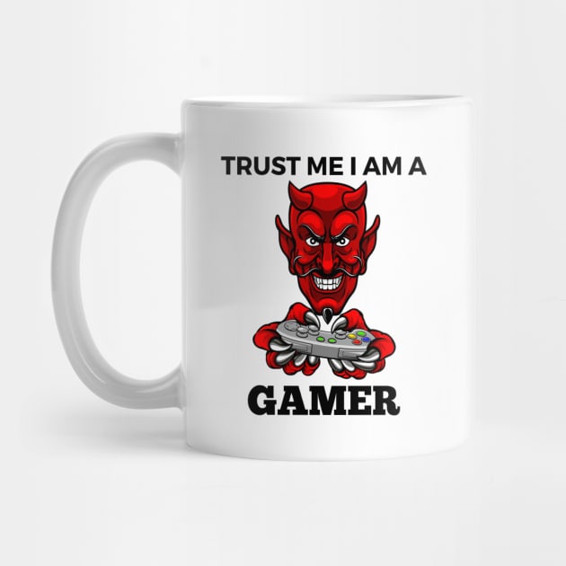 Trust Me I Am A Gamer - Devil With Gamepad And Black Text by Double E Design